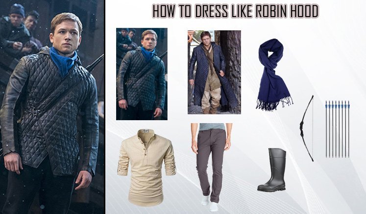 Robin Hood Taron Egerton Costume Guide
