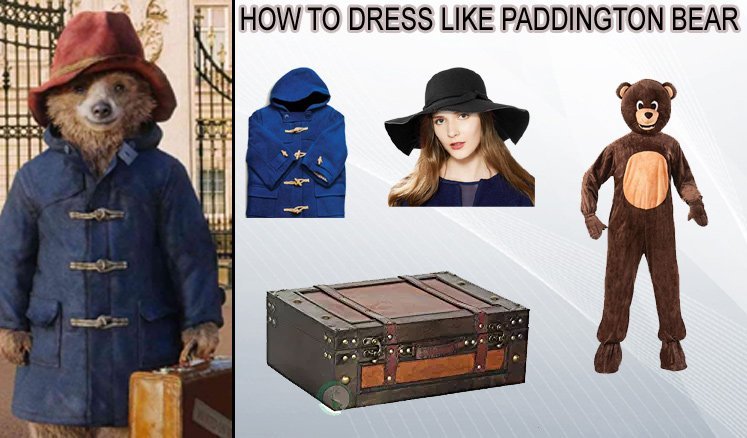How to Dress Like Paddington Bear