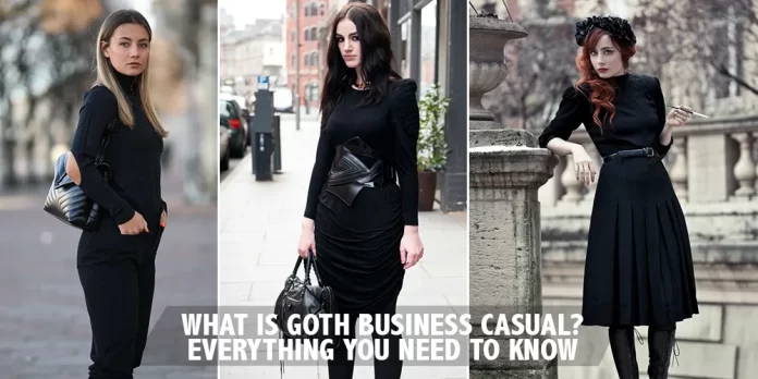 What Is Goth Business Casual filmsjackets