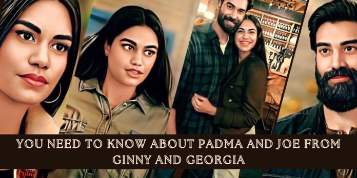 you-need-to-know-about-padma-and-joe-from-ginny-and-georgia