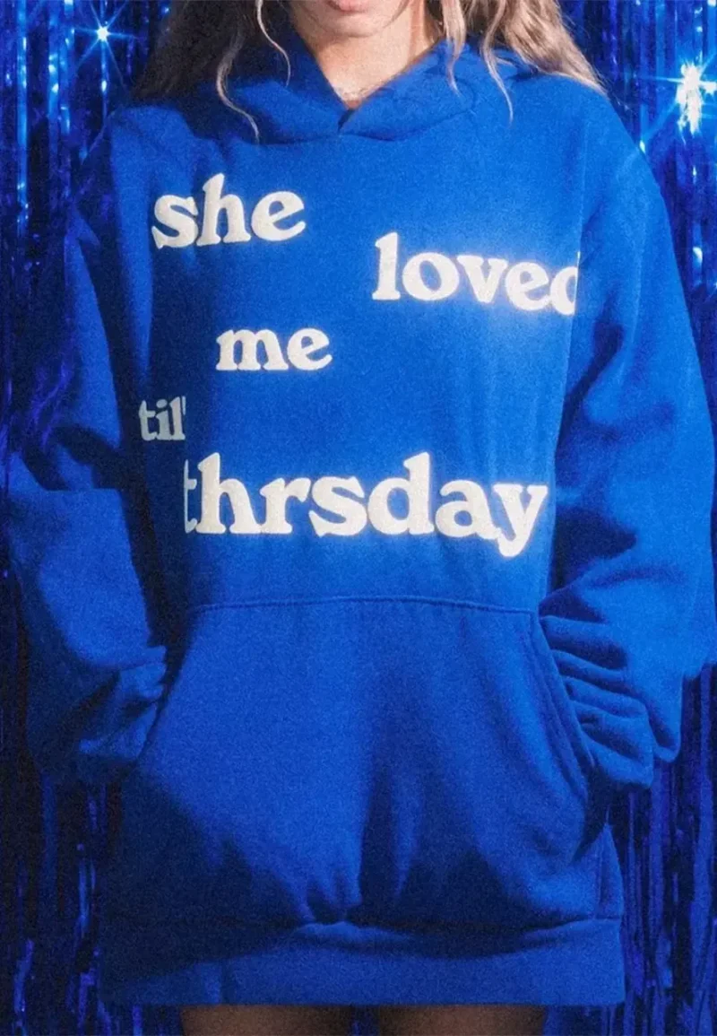 she loved me till thursday blue hoodie