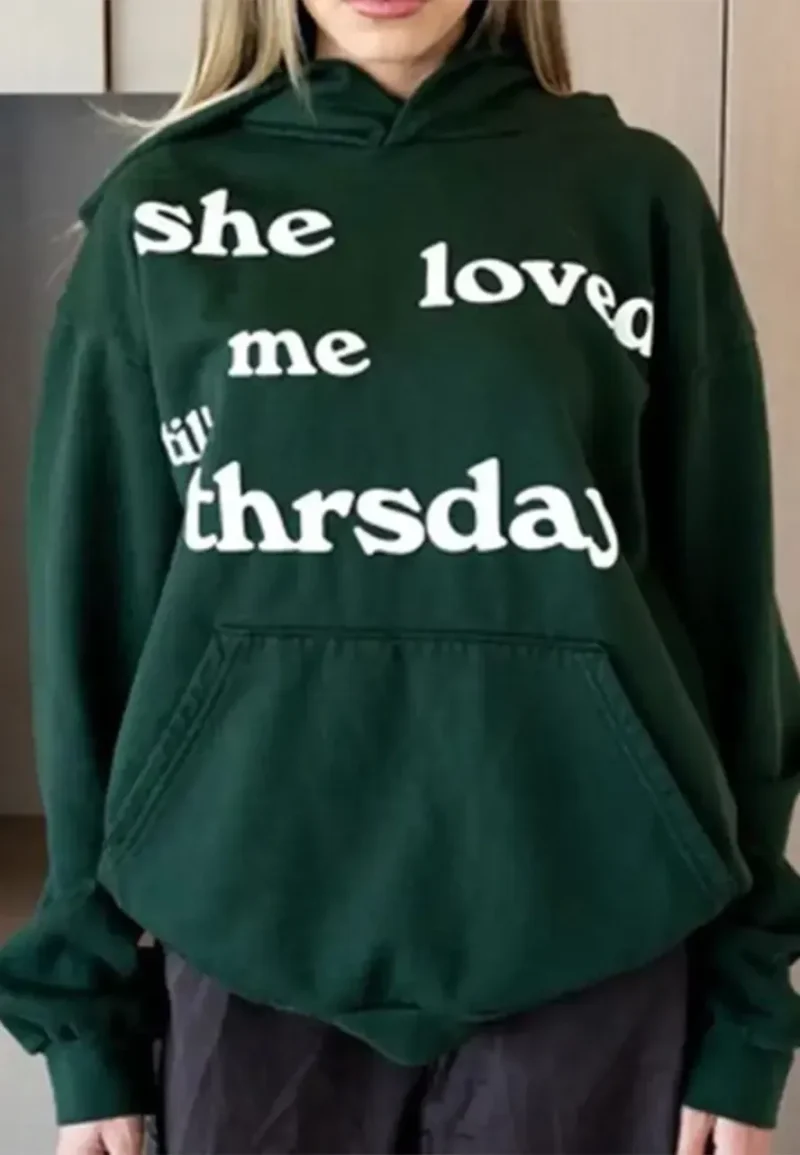she loved me till thursday green hoodie